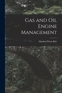 Gas and Oil Engine Management