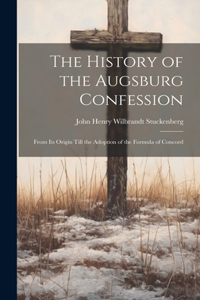 History of the Augsburg Confession