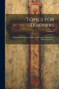 Topics for Teachers