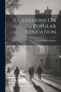 Suggestions On Popular Education