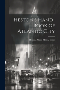 Heston's Hand-book of Atlantic City