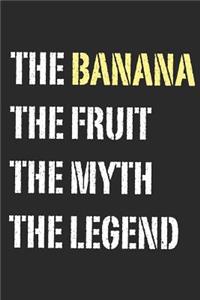 The Banana Myth and Legend Notebook