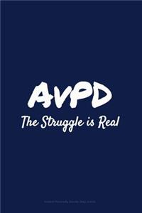 AvPD The Struggle is Real Avoidant Personality Disorder Daily Journal