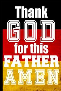 Thank God For This Father AMEN