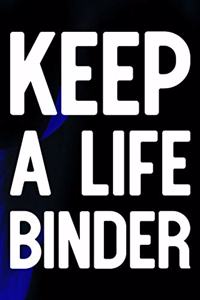 Keep A Life Binder