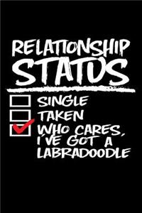 Relationship Status Who Cares I've Got a Labradoodle