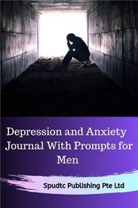 Depression and Anxiety Journal With Prompts for Men