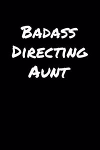 Badass Directing Aunt