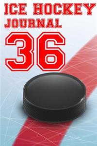 Ice Hockey Journal 36