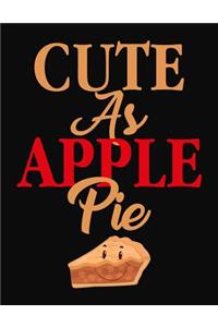 Cute As Apple Pie