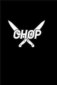 Chop