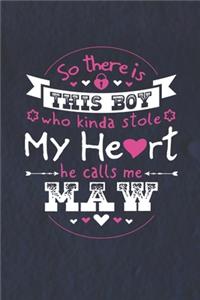 So There's This Boy Who Kinda Stole My Heart He Calls Me Maw
