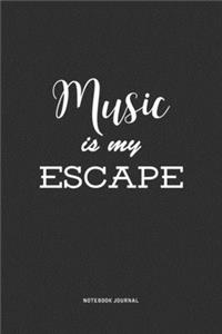 Music Is My Escape