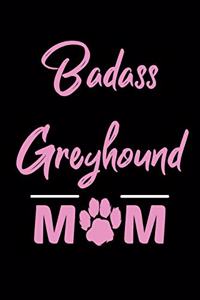 Badass Greyhound Mom