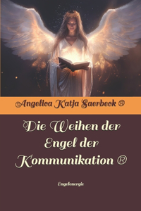 Weihen der Engel der Kommunikation