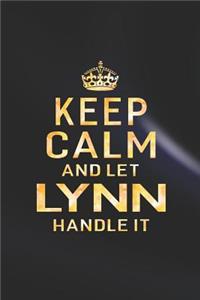 Keep Calm and Let Lynn Handle It