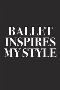Ballet Inspires My Style