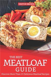 The Best Meatloaf Guide