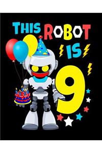 This Robot Is 9