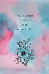 The Creative Ramblings Of A Restless Mind