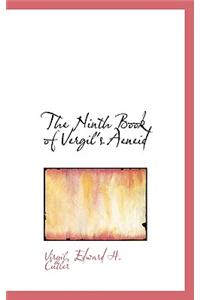The Ninth Book of Vergil's Aeneid