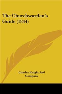 Churchwarden's Guide (1844)