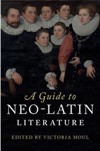 A Guide to Neo-Latin Literature