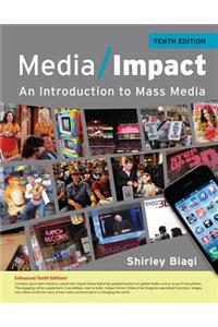 Media Impact: An Introduction to Mass Media, 2013 Update