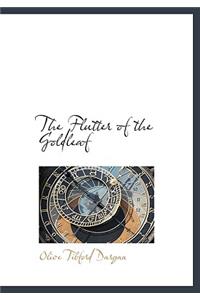 The Flutter of the Goldleaf