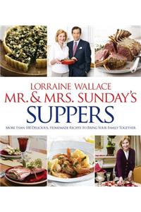 Mr. And Mrs. Sunday's Suppers