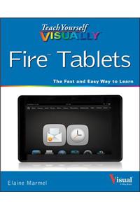 Teach Yourself Visually Fire Tablets