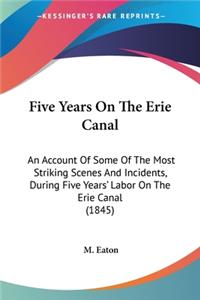 Five Years On The Erie Canal