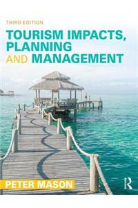 Tourism Impacts, Planning and Management