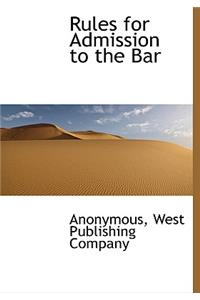 Rules for Admission to the Bar