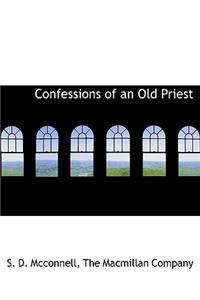 Confessions of an Old Priest