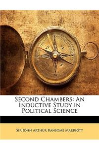 Second Chambers: An Inductive Study in Political Science