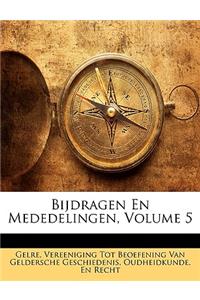 Bijdragen En Mededelingen, Volume 5