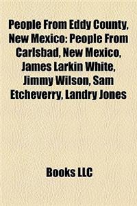 People from Eddy County, New Mexico