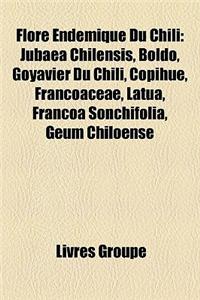 Flore Endmique Du Chili