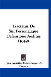 Tractatus De Sui Personalique Defensione Aeditus (1649)