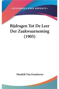 Bijdragen Tot de Leer Der Zaakwaarneming (1905)