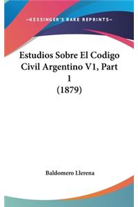 Estudios Sobre El Codigo Civil Argentino V1, Part 1 (1879)