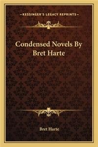 Condensed Novels by Bret Harte