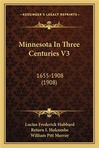 Minnesota in Three Centuries V3