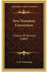 New Testament Conversions