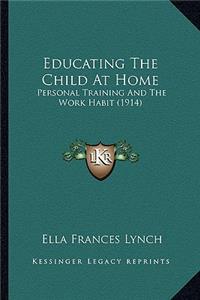 Educating The Child At Home