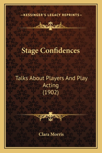 Stage Confidences