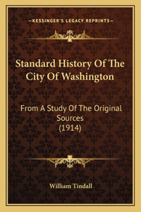Standard History Of The City Of Washington