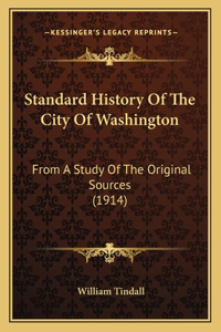 Standard History Of The City Of Washington