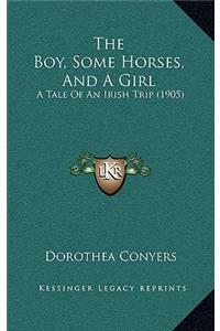 The Boy, Some Horses, and a Girl